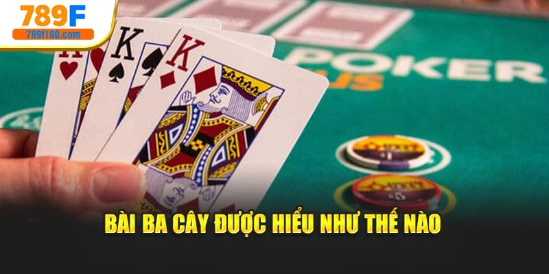 Bài Ba Cây được hiểu như thế nào