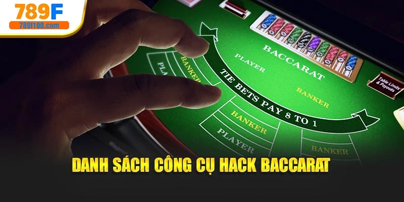 Danh sách công cụ hack Baccarat